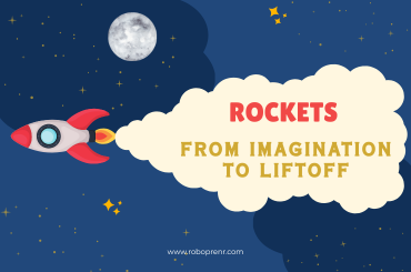 Rocketry: From Imagination to Liftoff